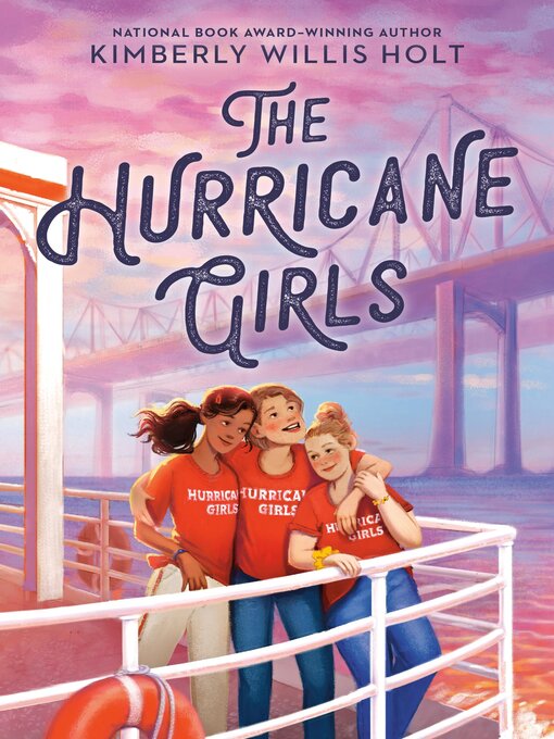 Title details for The Hurricane Girls by Kimberly Willis Holt - Available